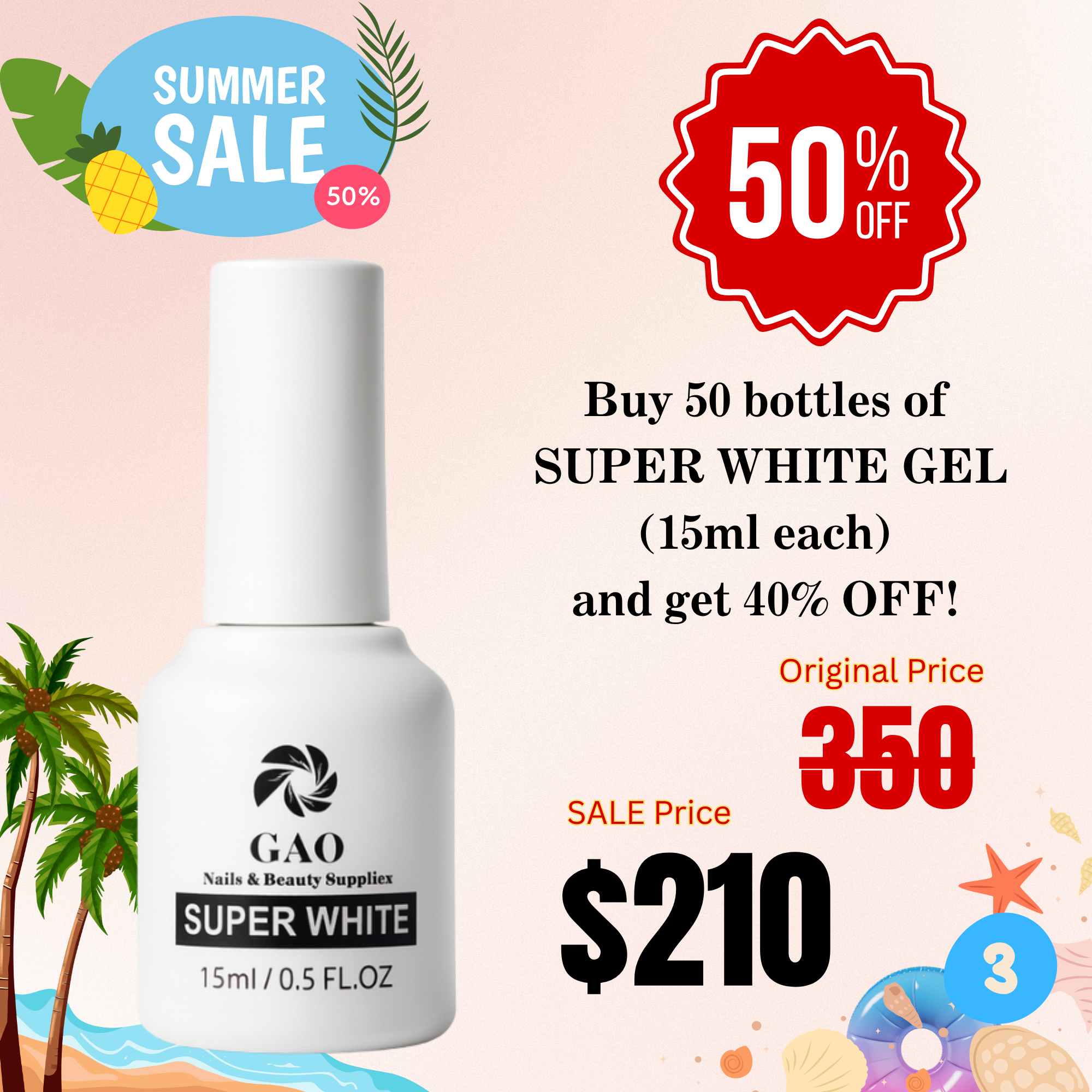 7.3 Buy 50 bottles of  SUPER WHITE GEL (15ml each)  and get 40% OFF!